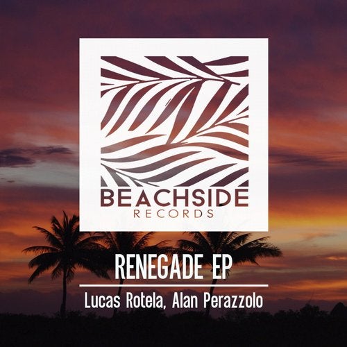 Alan Perazzolo, Lucas Rotela – Renegade EP [BS182]